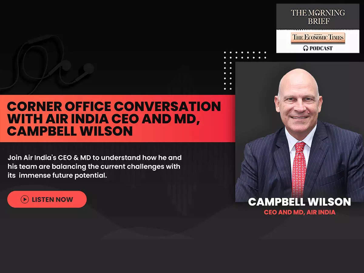 Corner Office conversation with Air India CEO and MD, Campbell Wilson