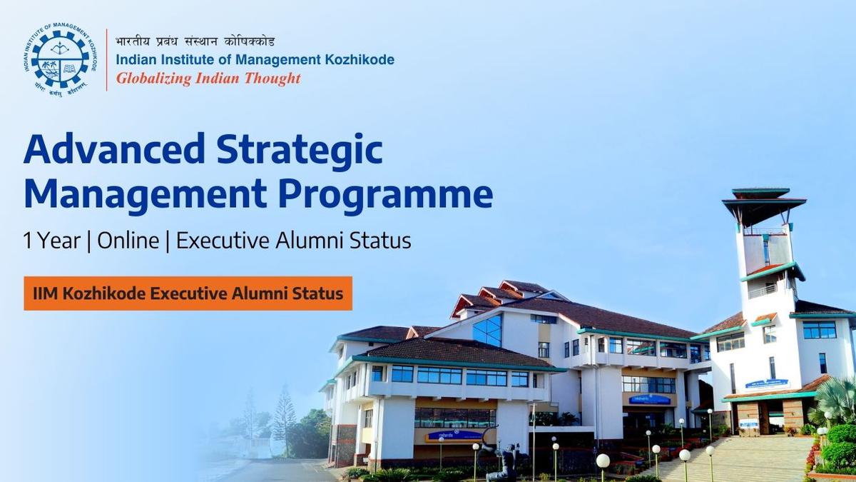 Empowering Strategic Thinkers: IIM Kozhikode’s Advanced Strategic Management Programme